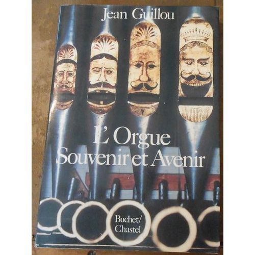 L Orgue Souvenir Et Avenir