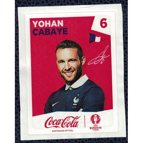 Sticker Coca Cola Euro 2016 Yohan Cabaye France N° 6