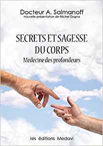 Secrets Et Sagesse Du Corps - Médecine Des Profondeurs