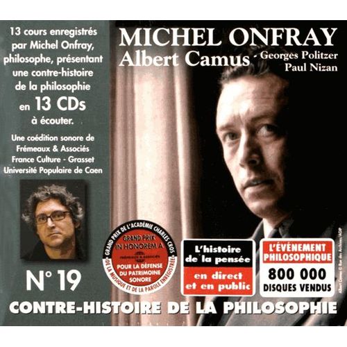 Contre-Histoire De La Philosophie N° 19 - Albert Camus, Georges Politzer, Paul Nizan (13cd Audio)