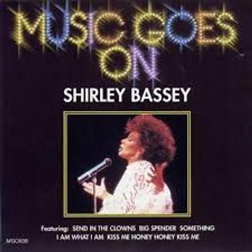 Music Goes On Shirley Bassey