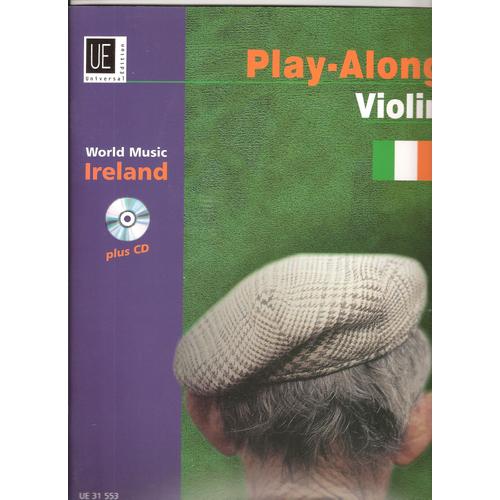 "Ireland - Play Along Violin" World Music, Edition For Violin With Cd And Pia...