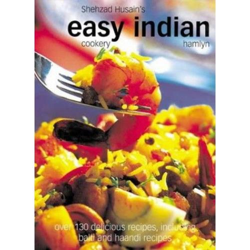 Shehzad Husain's Easy Indian Cookery