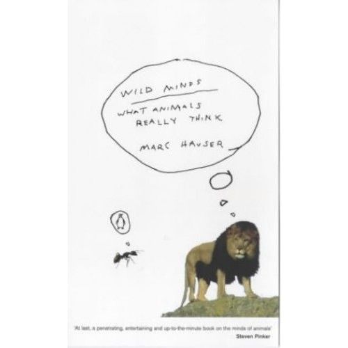 Wild Minds. What Animals Really Think