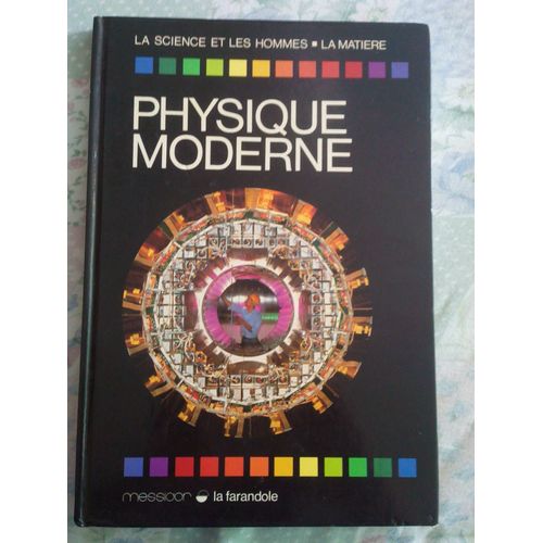 Physique Moderne La Matiere Messidor La Farandole