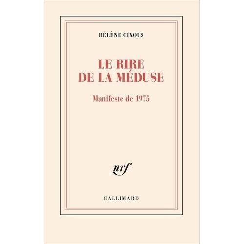 Le Rire De La Méduse - Manifeste De 1975