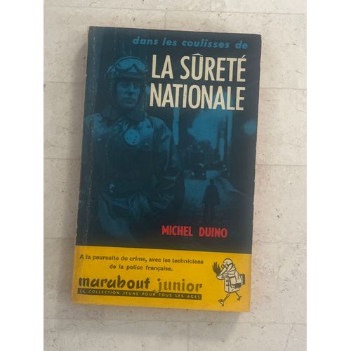 Dans Les Coulisses De La Sûreté Nationale, De Michel Duino 