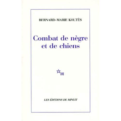 Combat De Nègre Et De Chiens - (Suivi Des) Carnets