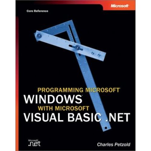 Programming Microsoft Windows With Microsoft Visual Basic.Net