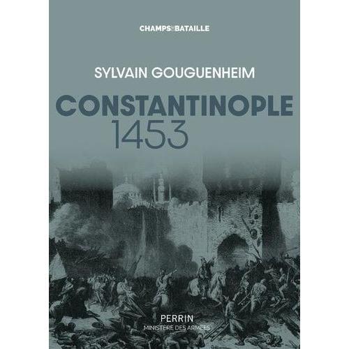 Constantinople, 1453 - La Ville Est Tombée !