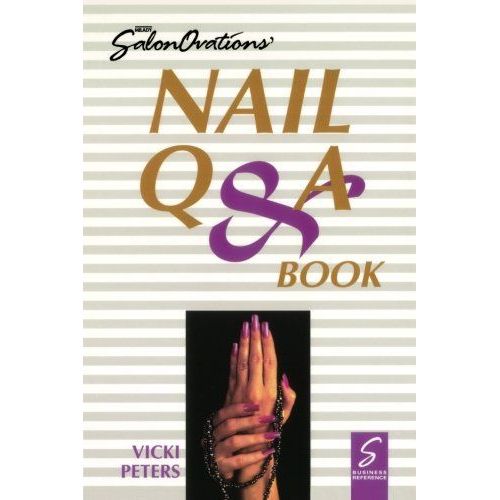 Salon Ovations' Nail Questions And Answers Book