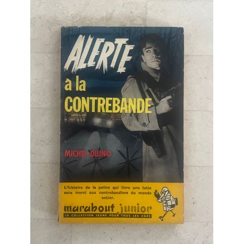 Alerte À La Contrebande, De Michel Duino 