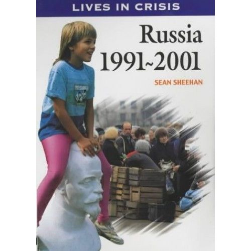 Russia 1991-2001 (Lives In Crisis)