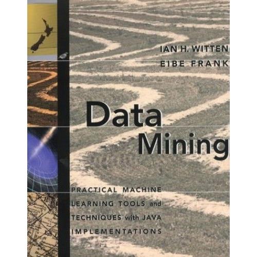 Data Mining - Pratical Machine Learning Tools And Techniques With Java Implementations