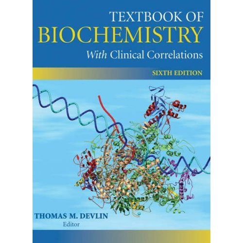 Textbook Of Biochemistry With Clinical Correlations - Sixth Edition