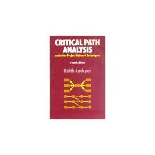 Critical Path Analysis And Other Project Network Techniques
