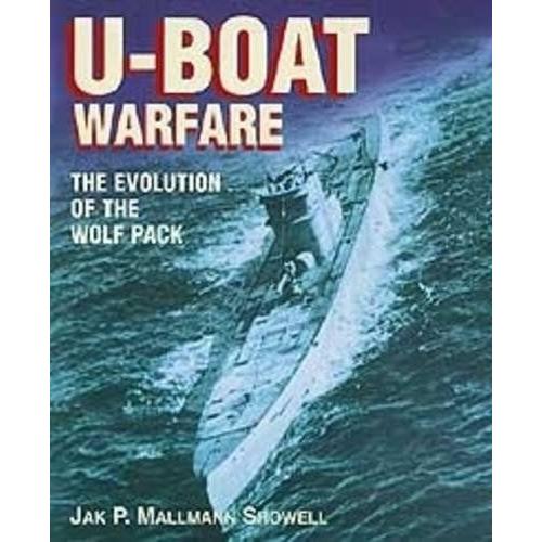 U-Boat Warfare: The Evolution Of The Wolf Pack