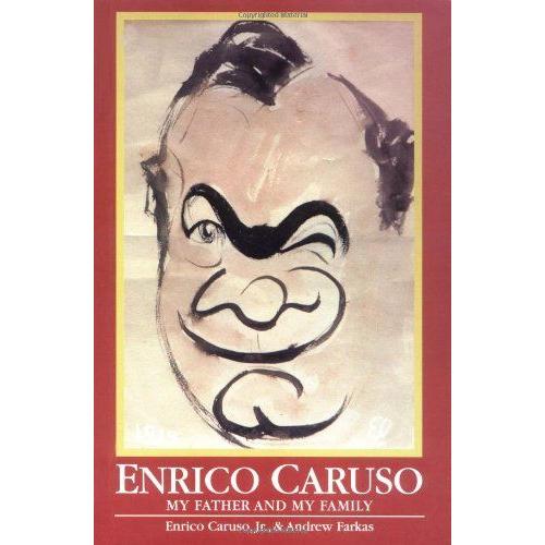 Enrico Caruso: My Father And My Family