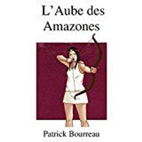 L'aube Des Amazones