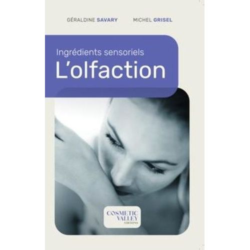 Ingrédients Sensoriels - L'olfaction