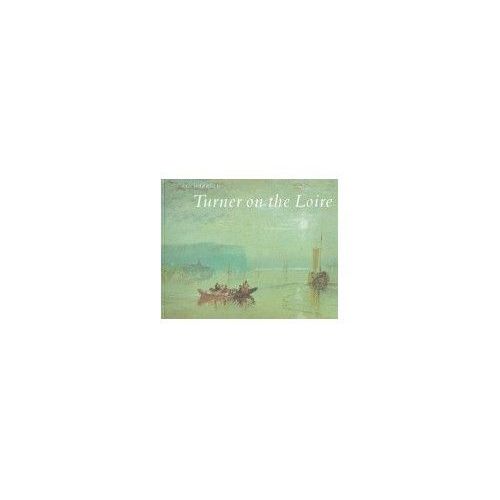 Turner On The Loire