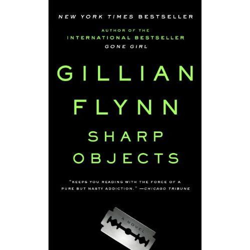 Sharp Objects - A Novel