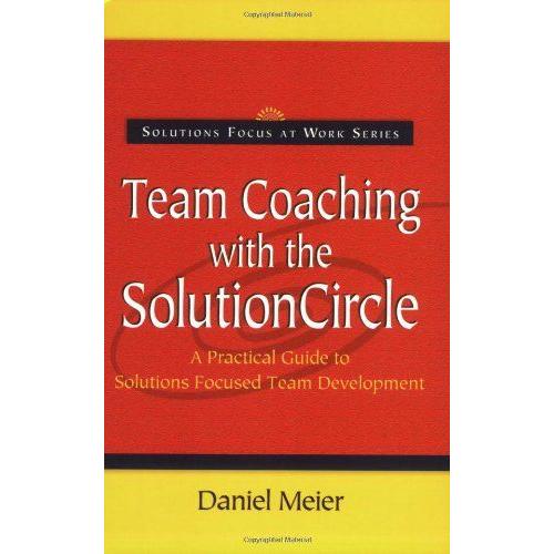 Team Coaching With The Solution Circle