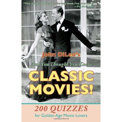 And You Thought You Knew Classic Movies!