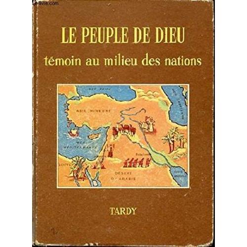 Le Peuple De Dieu. Témoin Au Milieu Des Nations.