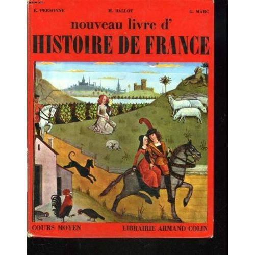 Nouveau Livre D'histoire De France. Cours Moyen.