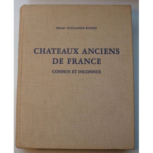 Chateaux Anciens De France, Connus Et Inconnus
