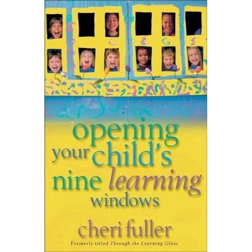 Opening Your Child's Nine Learning Windows