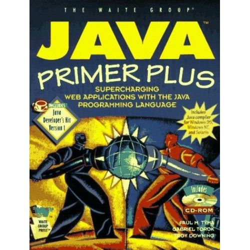 Java Primer Plus: Supercharging Network Applications With Java Programming Language