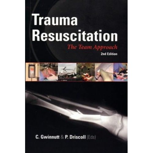 Trauma Resuscitation: The Team Approach