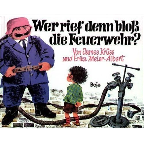 Wer Rief Denn Bloß Die Feuerwehr?