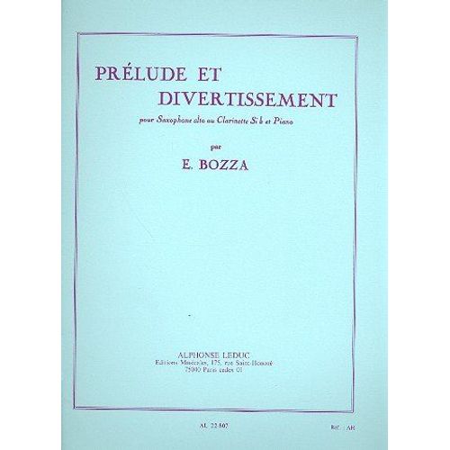 Prélude Et Divertissement Pour Saxophone Alto Ou Clarinette Sib Et Piano