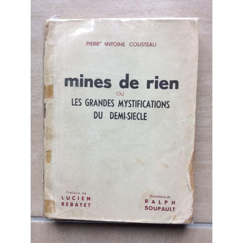 Mines De Rien Ou Les Grandes Mystifications Du Demi-Siècle. Préface De Lucien Rebatet.