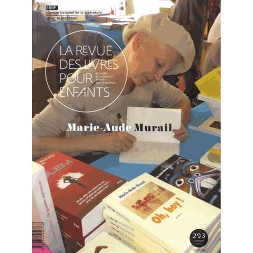La Revue Des Livres Pour Enfants N° 293, Février 2017 - Marie-Aude Murail