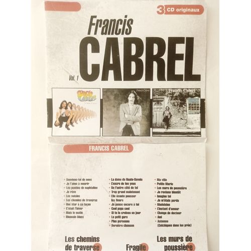 Francis Cabrel - 3 Cd Originaux - Volume 1. - Les Chemins De Traverse-Fragile- Les Murs De Poussière.