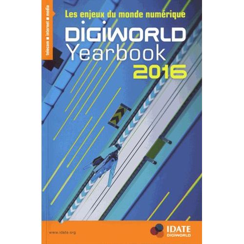 Digiworld Yearbook - Les Enjeux Du Monde Numérique