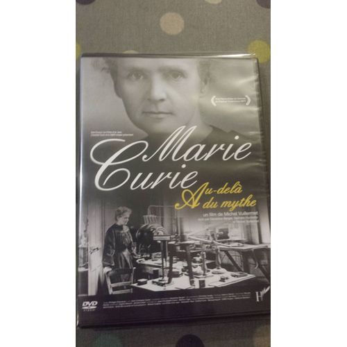 Marie Curie Au Delà Du Mythe