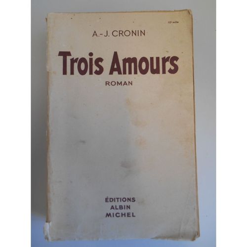 Trois Amours / Cronin, A-J / Réf37742