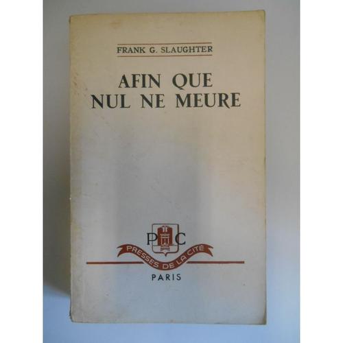 Afin Que Nul Ne Meure / 1950 / Franck G. Slaughter / Réf37899