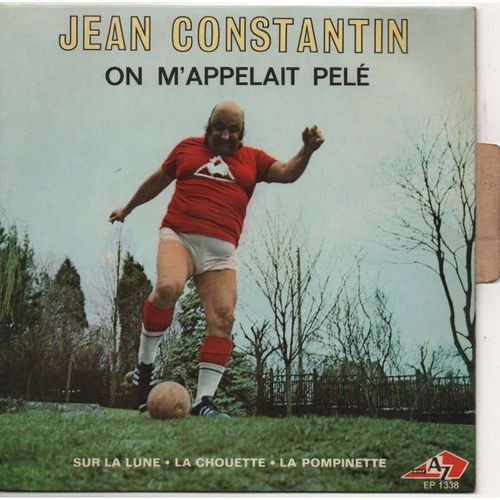 On M'appelait Pelé - Jean Constantin