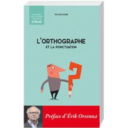 L'orthographe Et La Ponctuation