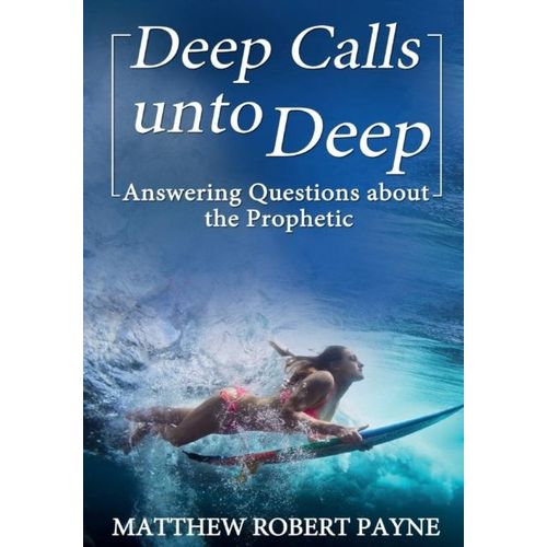 Deep Calls Unto Deep