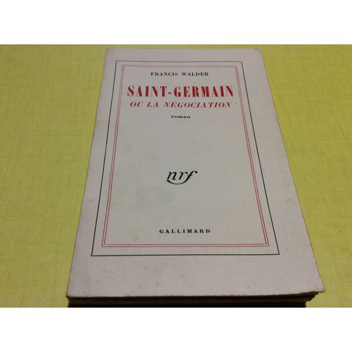 Nrf Gallimard. Saint Germain Ou La Négociation   de Francis walder   Format Broché (Livre)