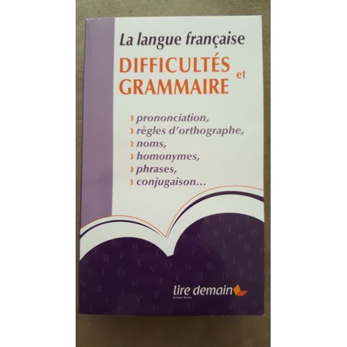 La Langue Française Difficultés Et Grammaire