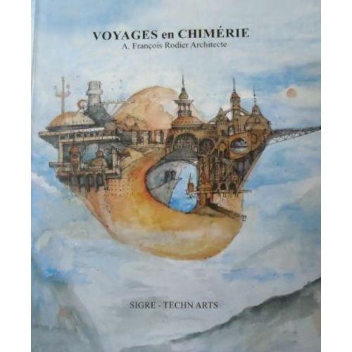 Voyages En Chimérie