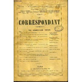 Le Correspondant Tome 274 N° 1567 - I.Une Dette Interalliée. ¿ Ii. ¿Fin. Victor Bérard, Sénateur Du Jura. Ii.La Pologne Avant Les Élections Du 4 Mars. C. Smogorzewski.-Iii. Le « Roland ...